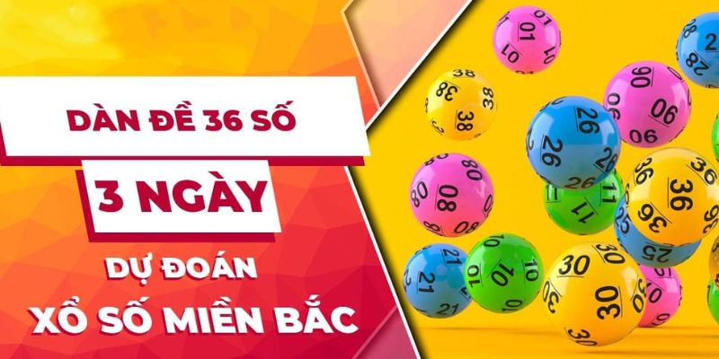 Hướng dẫn nắm rõ bộ số thuộc dàn đề 36 con bất bại